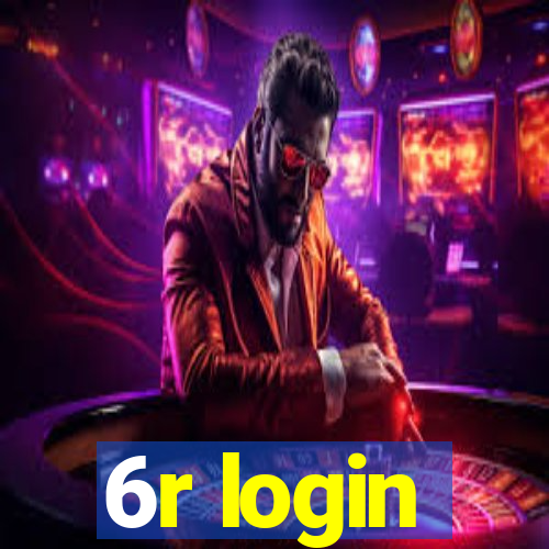 6r login
